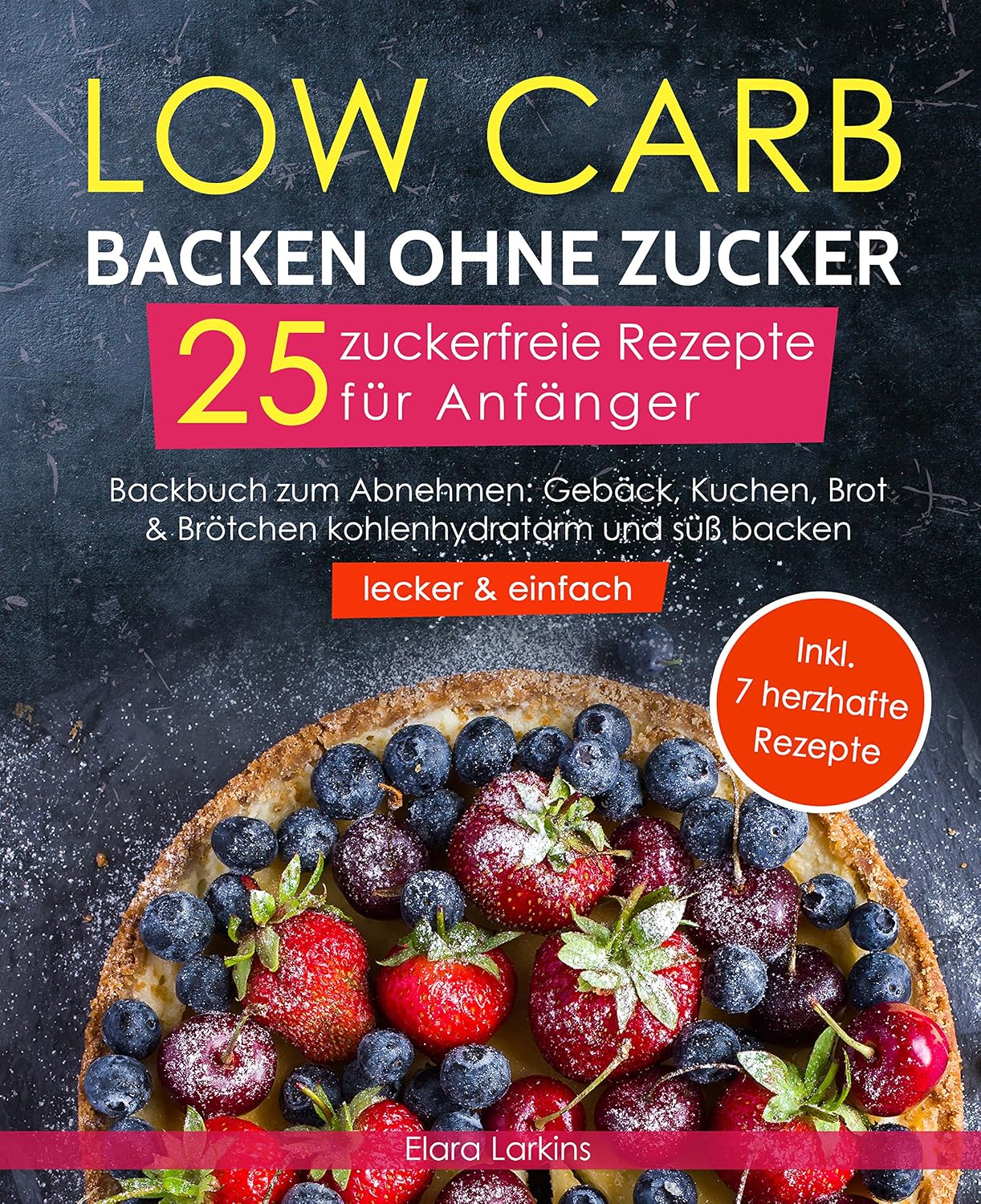 Zuckerfrei Backen: Backen ohne Zucker - Zuckerfreie Rezepte für Anfänger - Low Carb Backen - Backbuch: Gebäck, Kuchen, Weihnachten backen kohlenhydratarm... Bonus: 7 herzhafte Rezepte (German Edition) baixar livro de graça