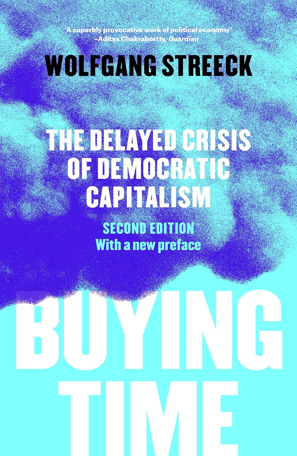 Buying Time: The Delayed Crisis of Democratic Capitalism (English Edition) baixar livro de graça