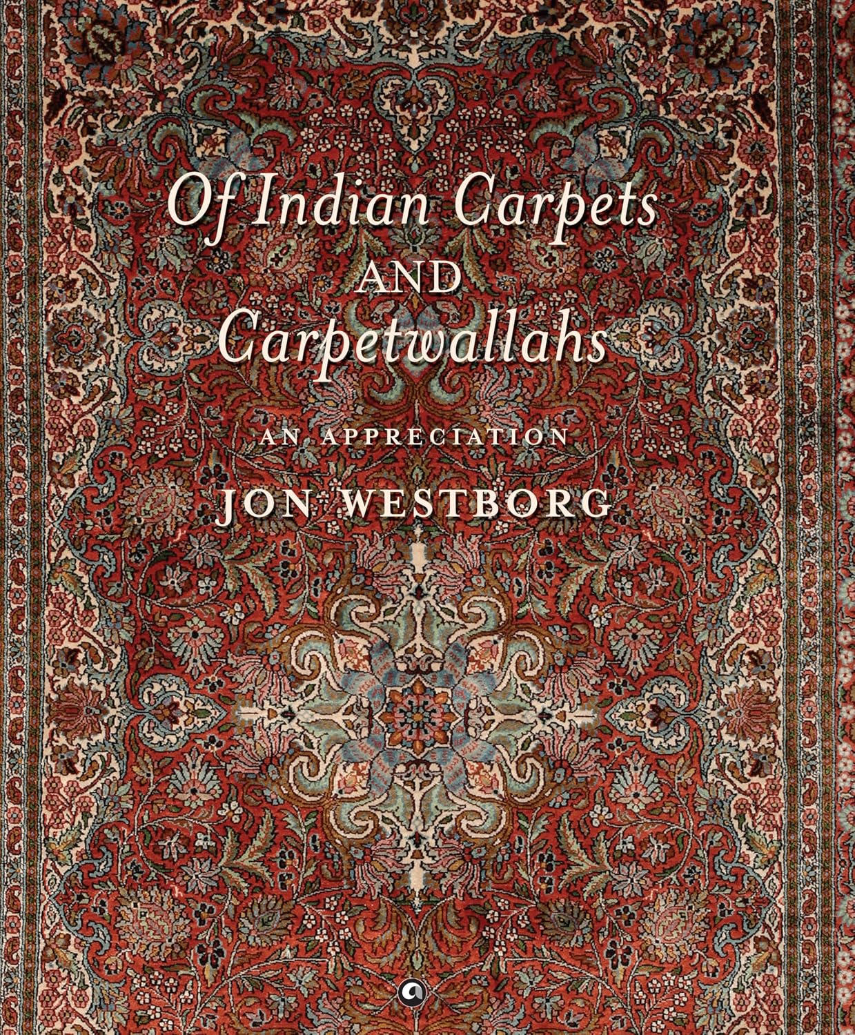 Of Indian Carpets and Carpetwallahs: An Appreciation (English Edition) baixar livro de graça