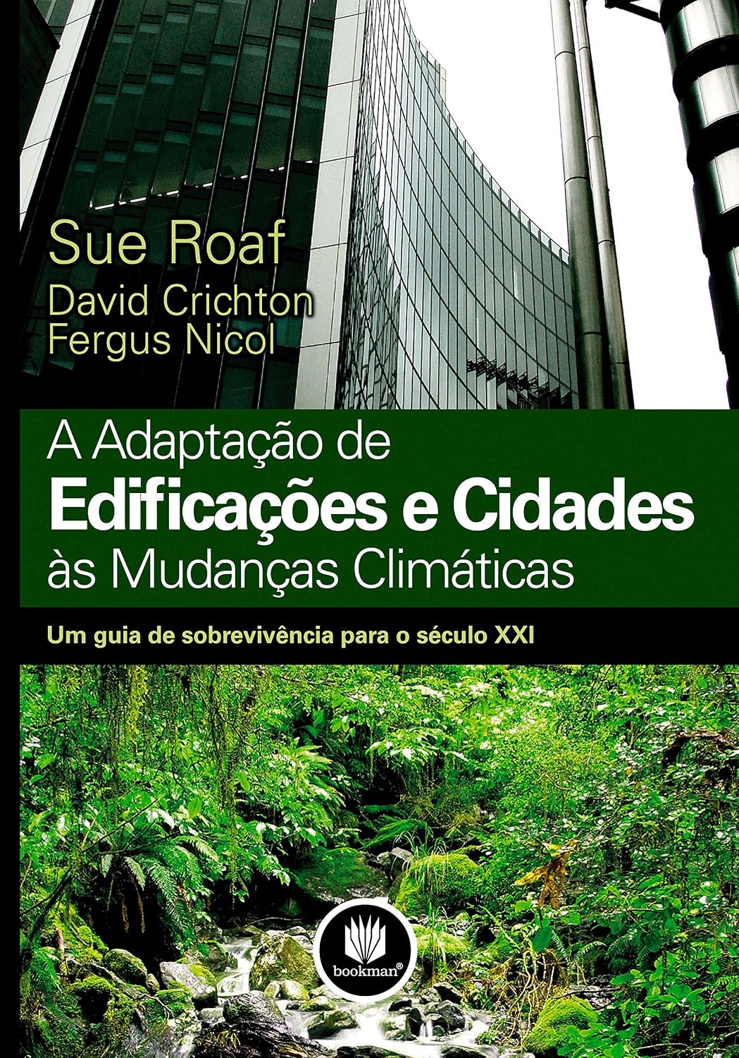 ler totalmente A Adaptação de Edificações e Cidades às Mudanças Climáticas: Um Guia de Sobrevivência para o Século XXI