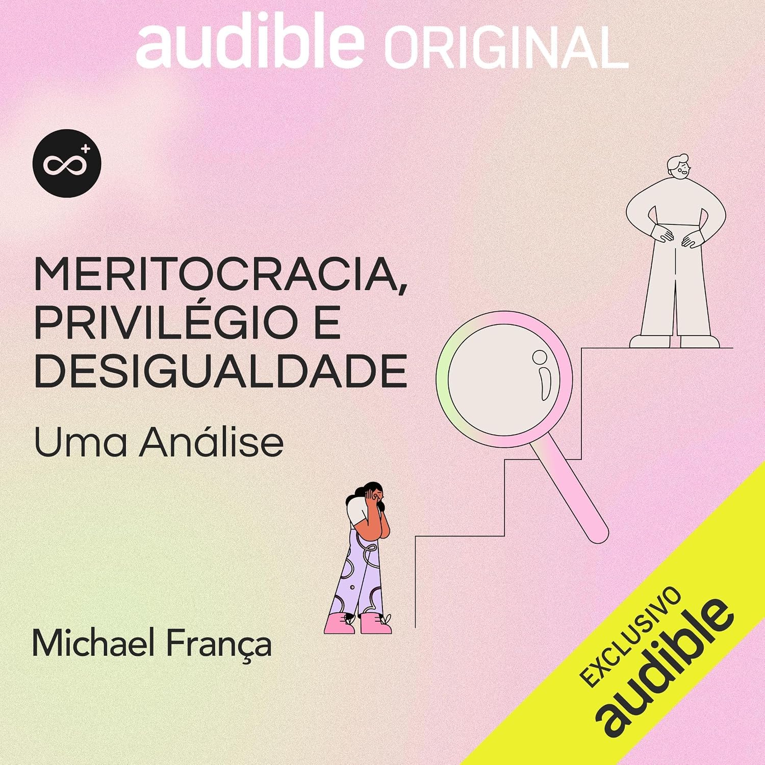 Meritocracia, privilégio e desigualdade: uma análise: Casa do Saber, Curso 31 baixar livro de graça