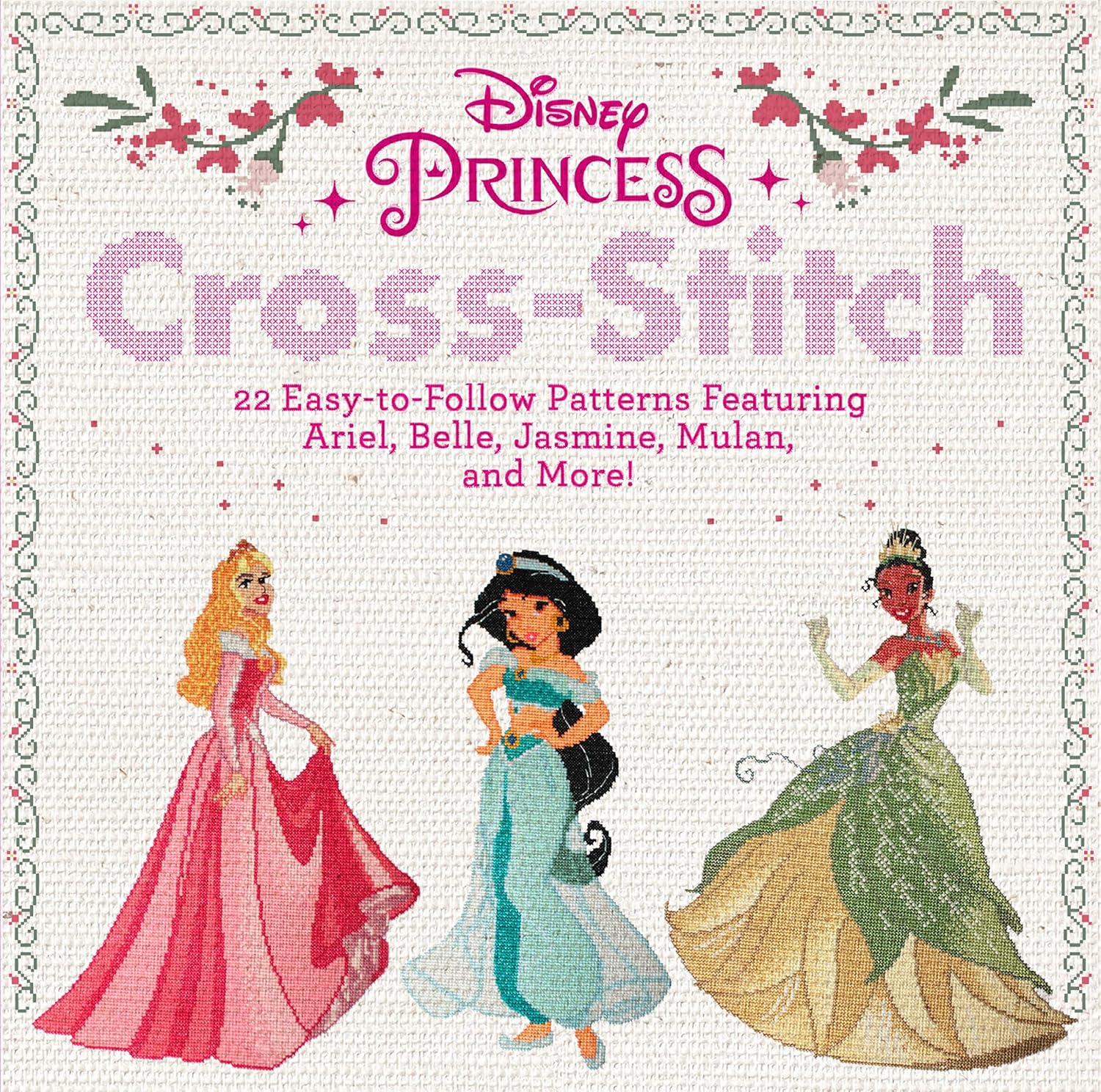 capítulo por capítulo baixar Disney Princess Cross-Stitch: 22 Easy-To-Follow Patterns Featuring Ariel, Belle, Jasmine, Mulan, and More!