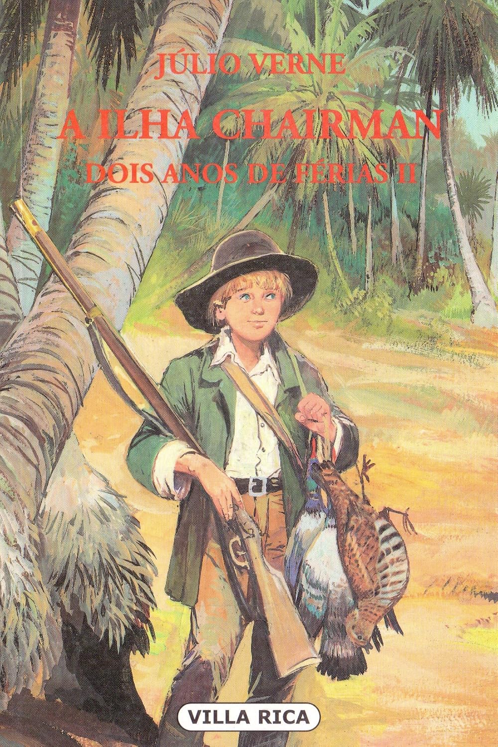 A Ilha Chairman - Dois Anos de Férias: Volume 7 baixar livro de graça