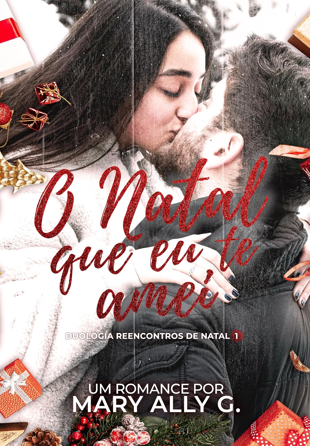 O Natal que eu te amei: Duologia: Reencontros de Natal 1 baixar o livro de graça