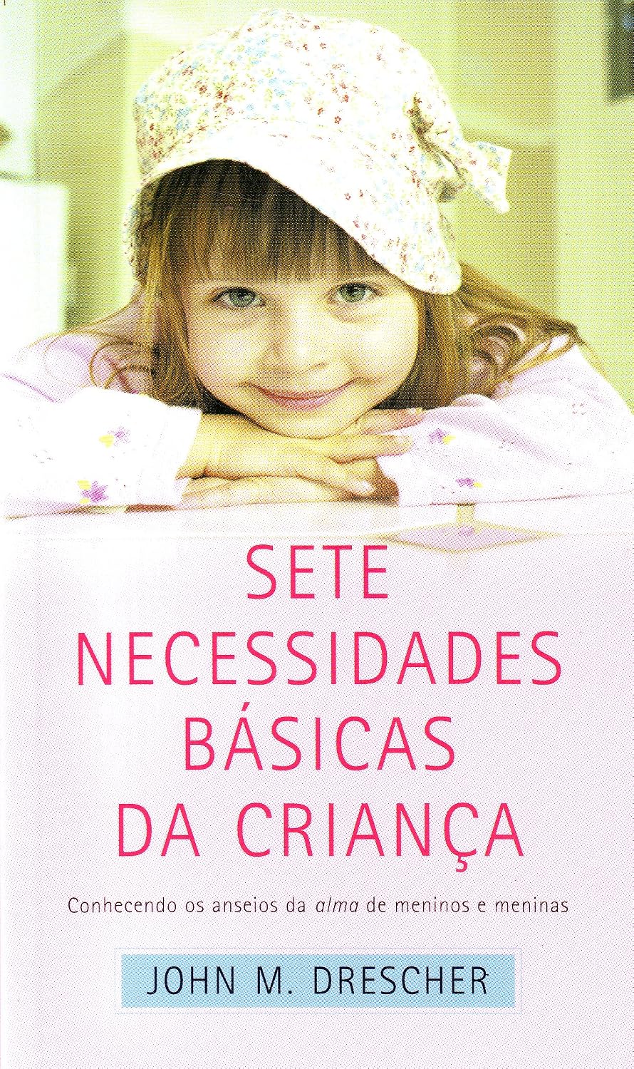 Sete Necessidades Básicas Da Criança