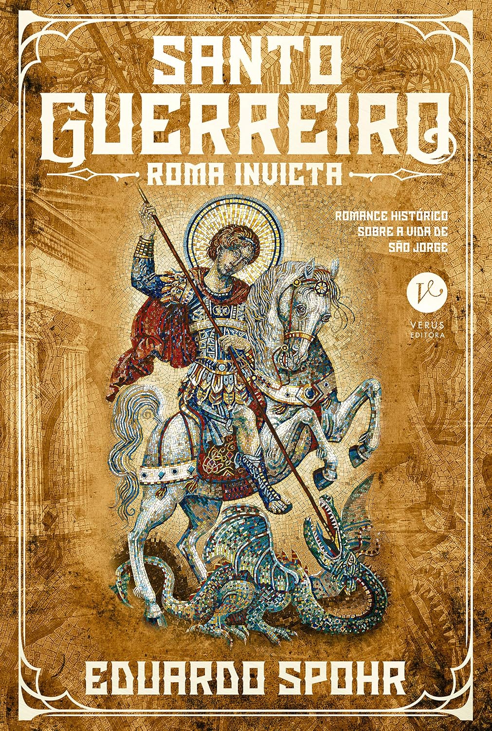 Santo guerreiro: Roma invicta (Vol. 1) baixar o livro de graça