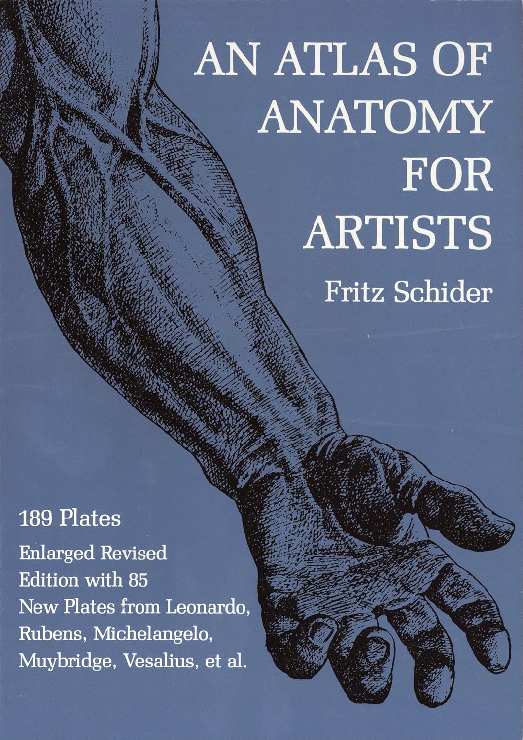 capítulo por capítulo baixar An Atlas of Anatomy for Artists: 189 Plates: Enlarged Revised Edition with 85 New Plates from Leonardo, Rubens, Michelangelo, Muybridge, Vesalius, Et Al.