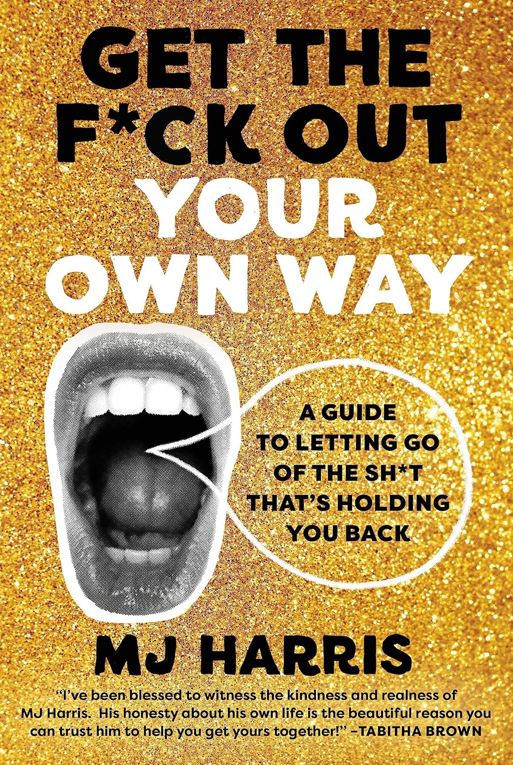 ler totalmente Get The F*ck Out Your Own Way: A Guide to Letting Go of the Sh*t that's Holding You Back (English Edition)