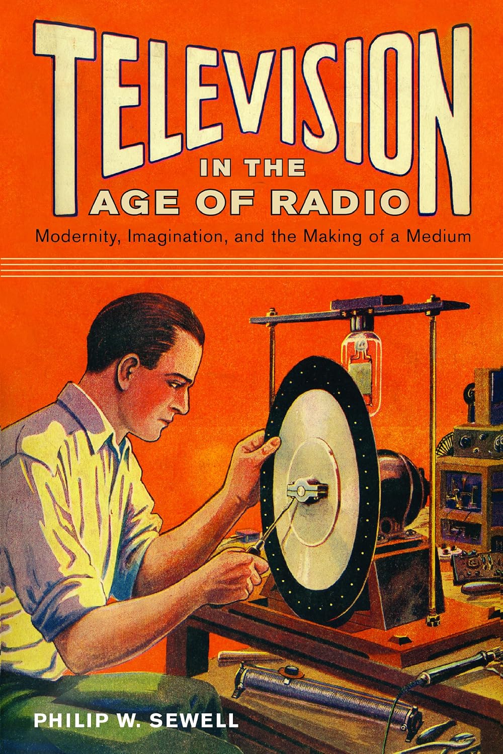 ler totalmente Television in the Age of Radio: Modernity, Imagination, and the Making of a Medium (English Edition)