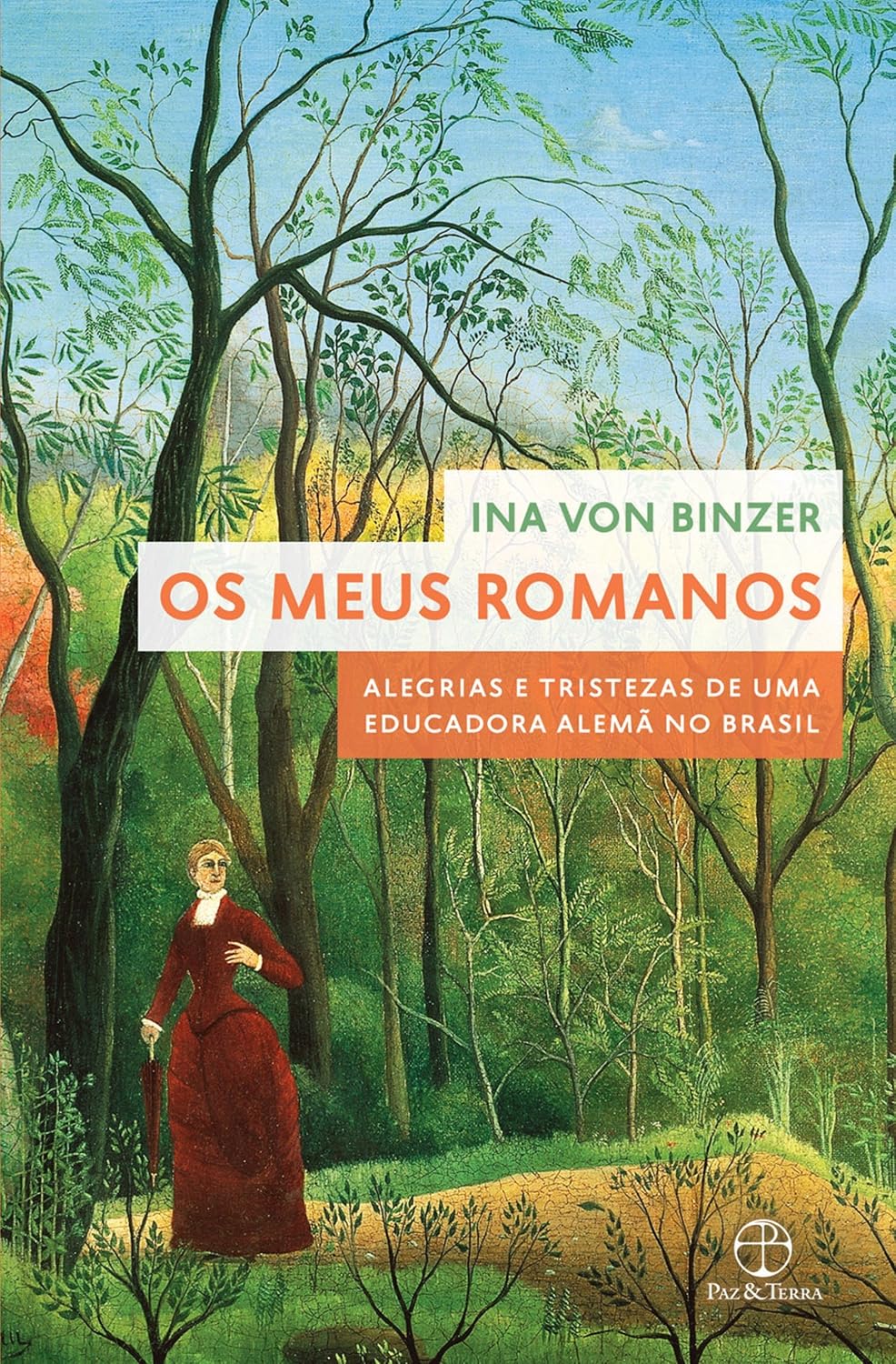 Os meus romanos: Alegrias e tristezas de uma educadora alemã no Brasil baixar livro de graça