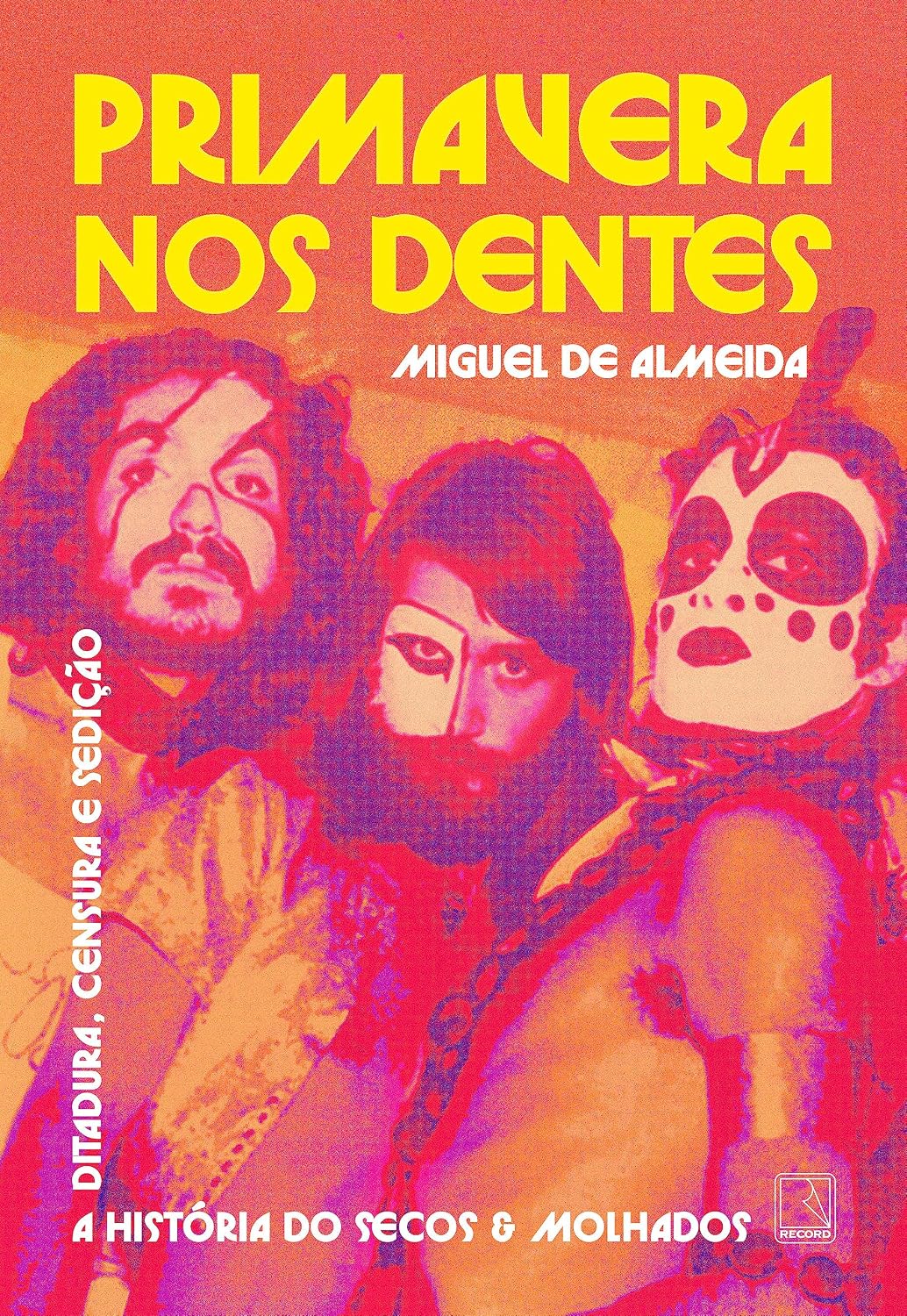capítulo por capítulo baixar Primavera nos dentes: A história do Secos & Molhados – Ditadura, censura e sedição