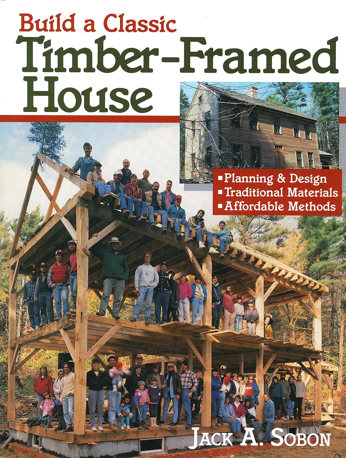 ler totalmente Build a Classic Timber-Framed House: Planning & Design/Traditional Materials/Affordable Methods (English Edition)