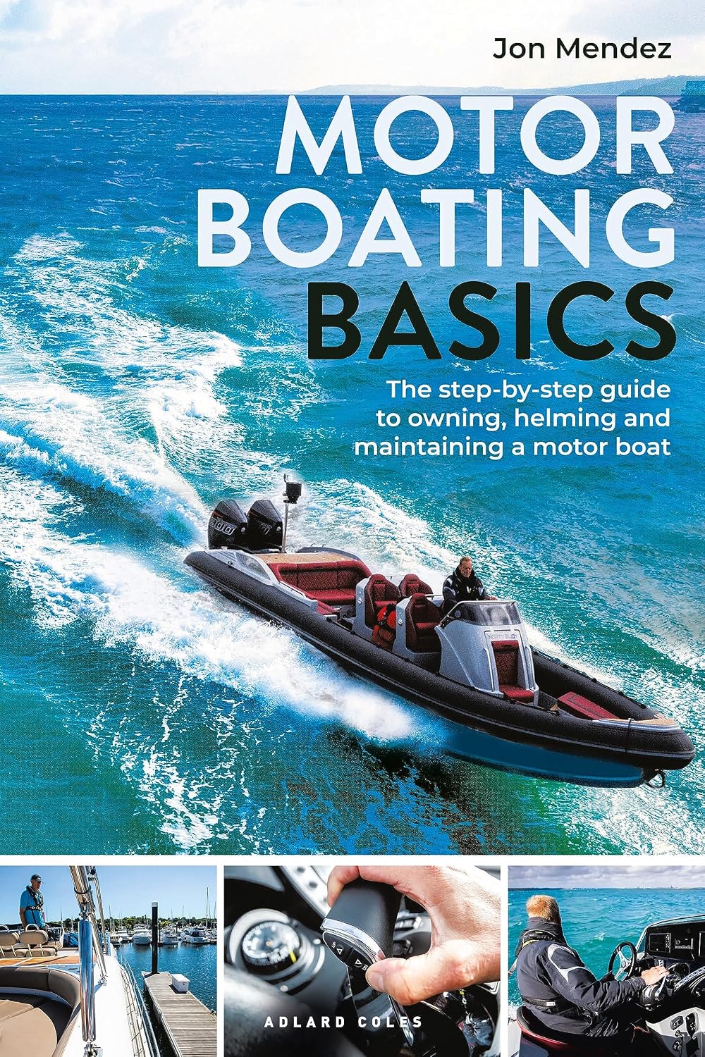 capítulo por capítulo baixar Motor Boating Basics: The step-by-step guide to owning, helming and maintaining a motor boat (English Edition)