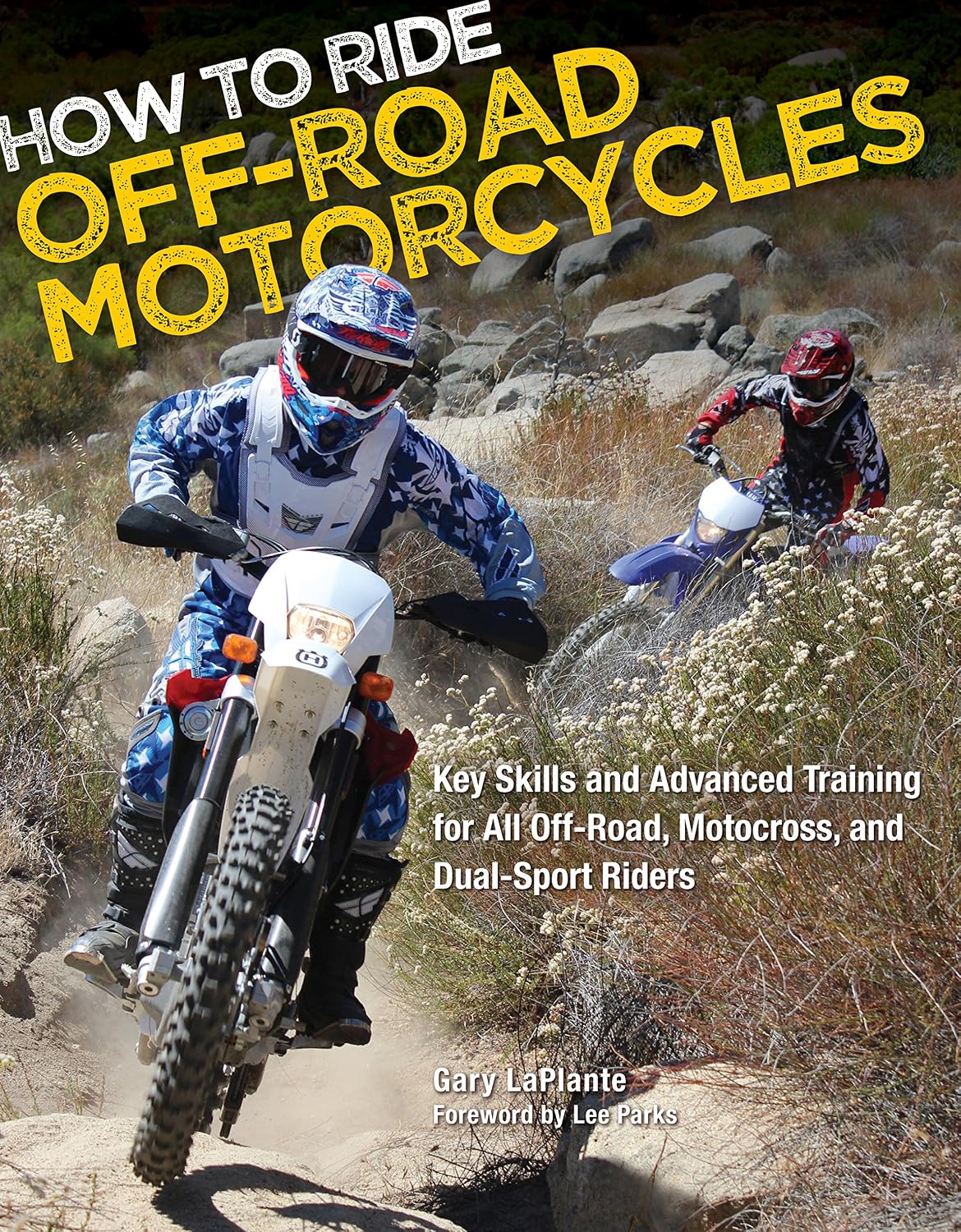 How to Ride Off-Road Motorcycles: Key Skills and Advanced Training for All Off-Road, Motocross, and Dual-Sport Riders (English Edition) baixar o livro de graça