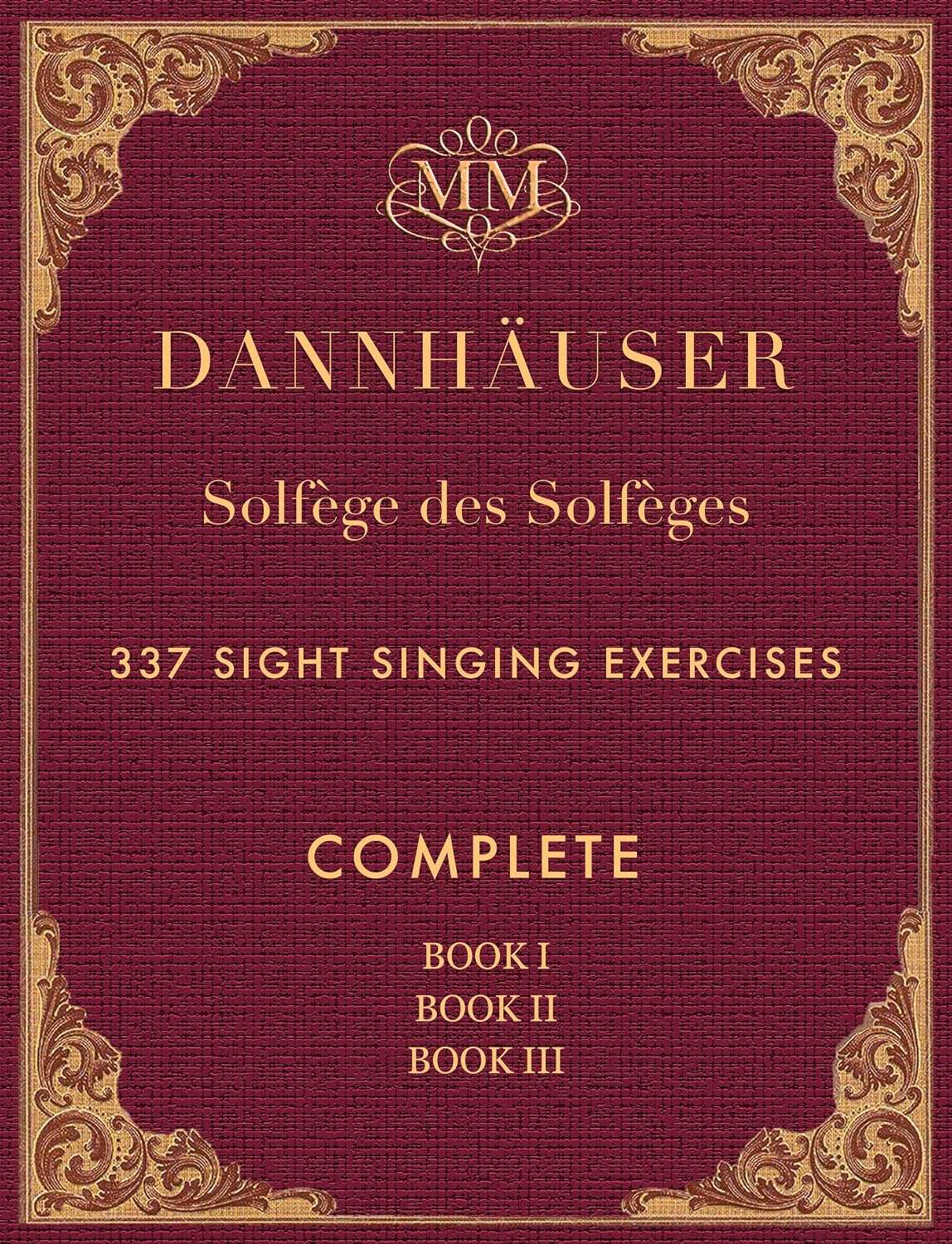 capítulo por capítulo baixar Solfège des Solfèges, Complete, Book I, Book II and Book III: 337 Sight Singing Exercises (English Edition)