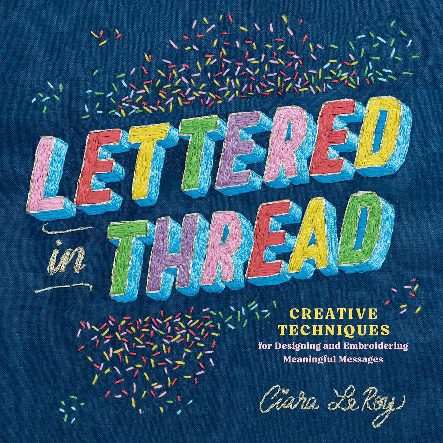 capítulo por capítulo baixar Lettered in Thread: Creative Techniques for Designing and Embroidering Meaningful Messages (English Edition)