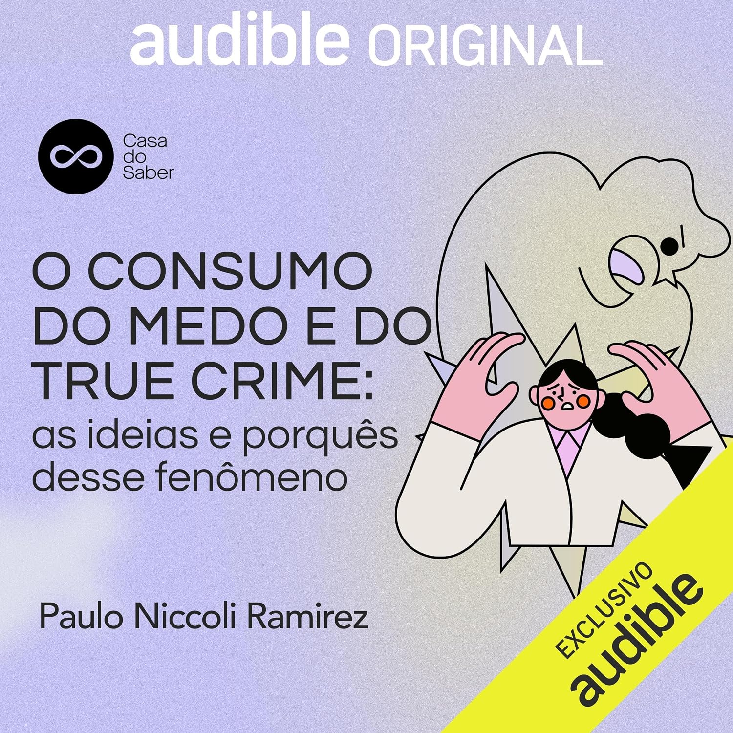 O consumo do medo e do true crime: as ideias e porquês desse fenômeno: Casa do Saber, Curso 5 baixar livro de graça