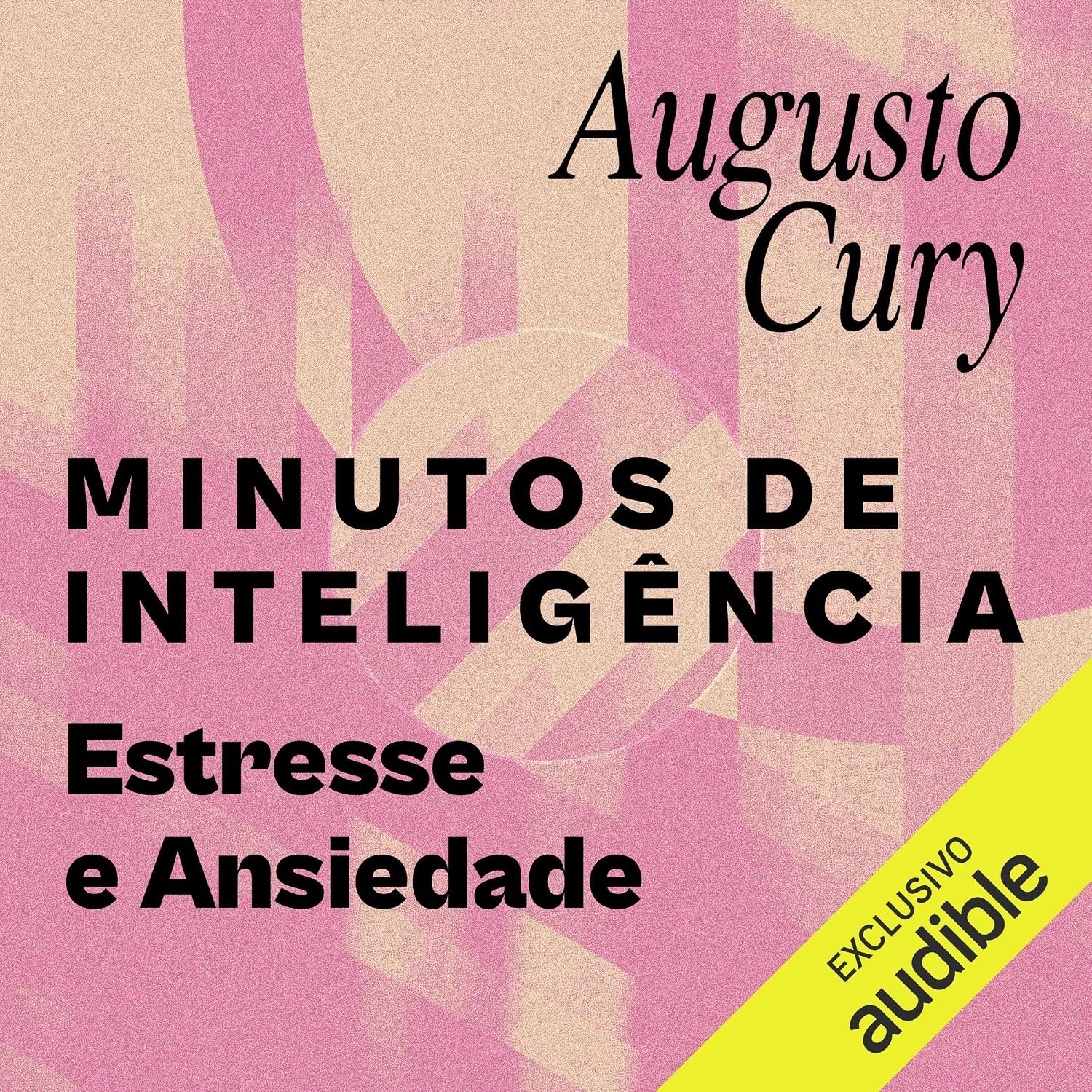 Minutos de inteligência: Estresse e Ansiedade