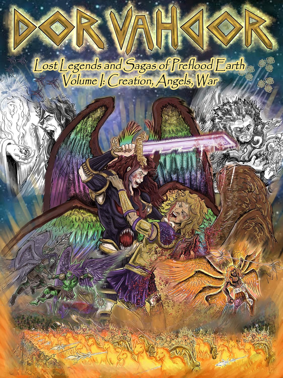 Dor Vahdor Lost Legends and Sagas of Preflood Earth: Volume I: Creation, Angels, War (English Edition) baixar livro de graça