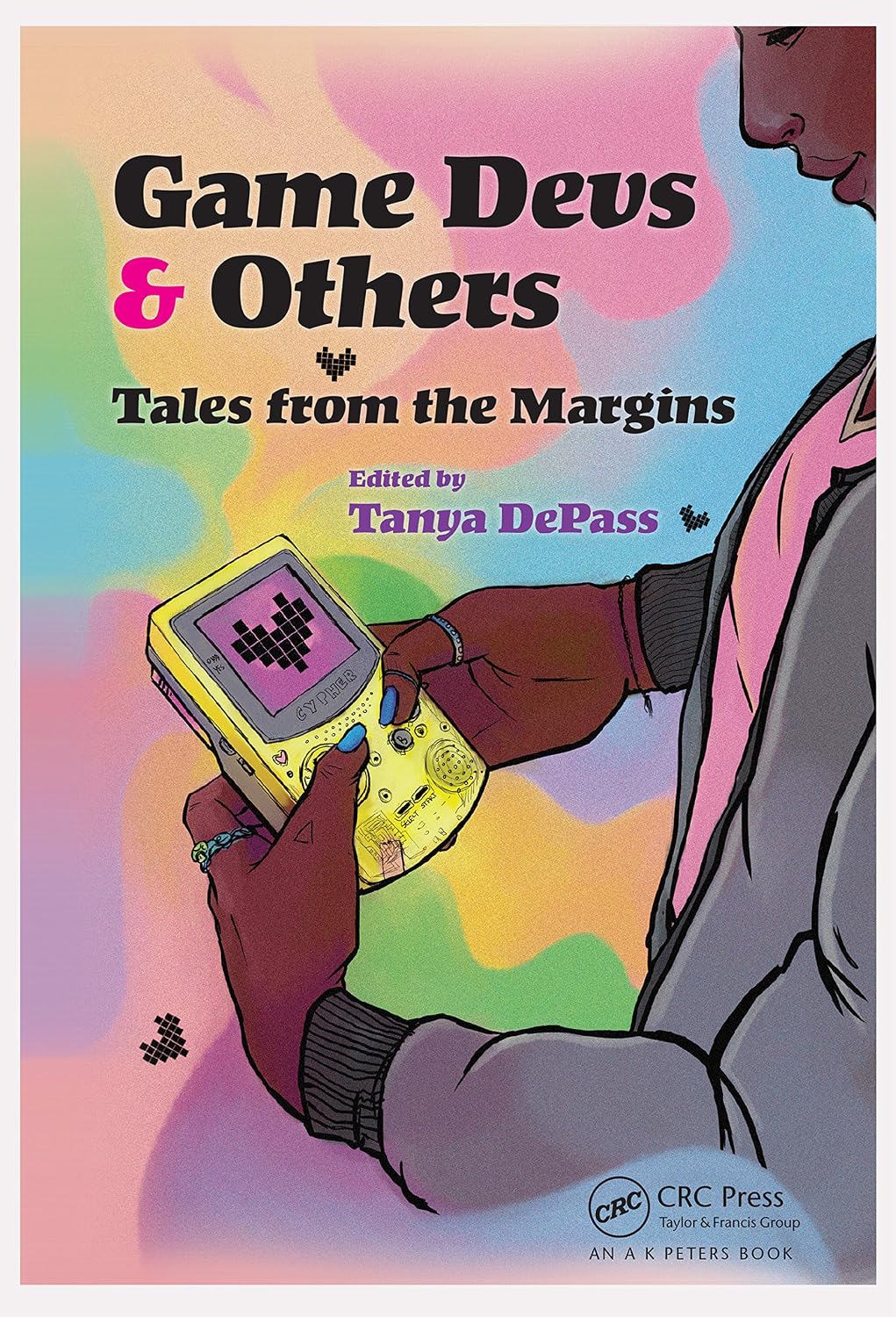 capítulo por capítulo baixar Game Devs & Others: Tales from the Margins (English Edition)