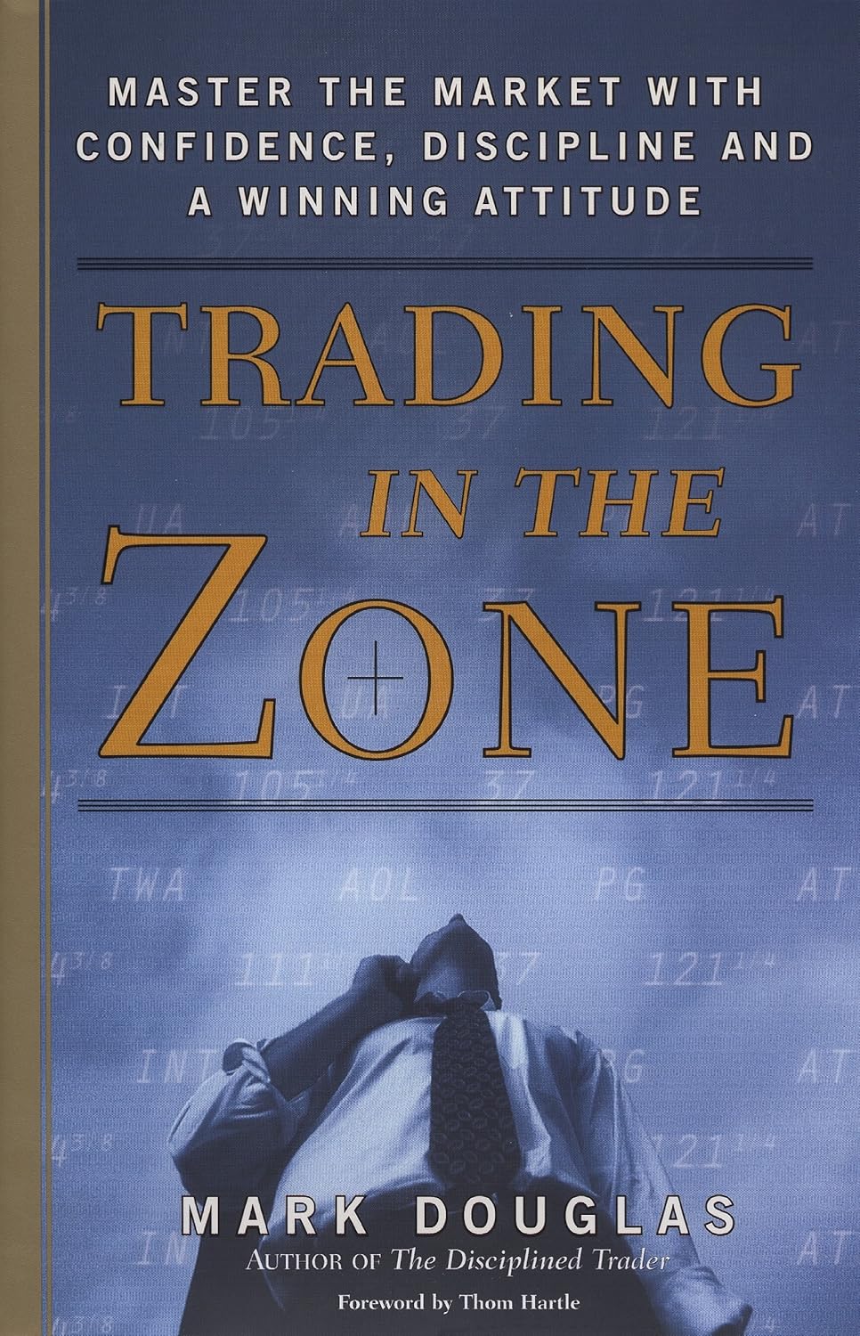 ler totalmente Trading in the Zone: Master the Market with Confidence, Discipline, and a Winning Attitude (English Edition)