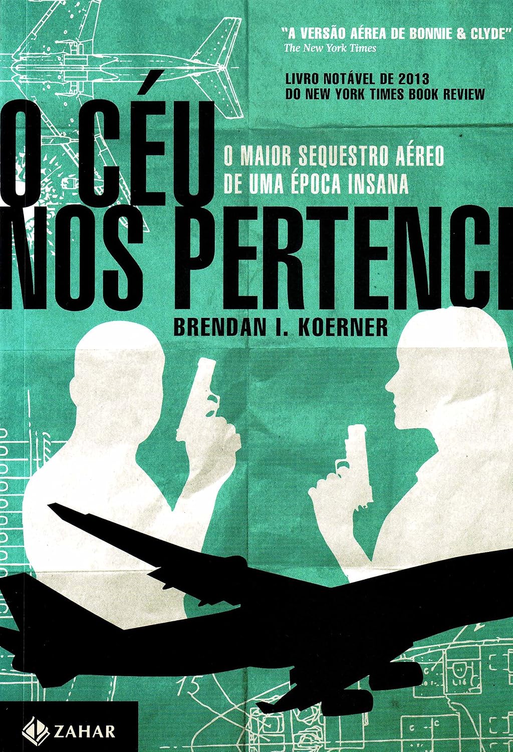 O Céu Nos Pertence. O Maior Sequestro Aéreo De Uma Época Insana baixar o livro de graça