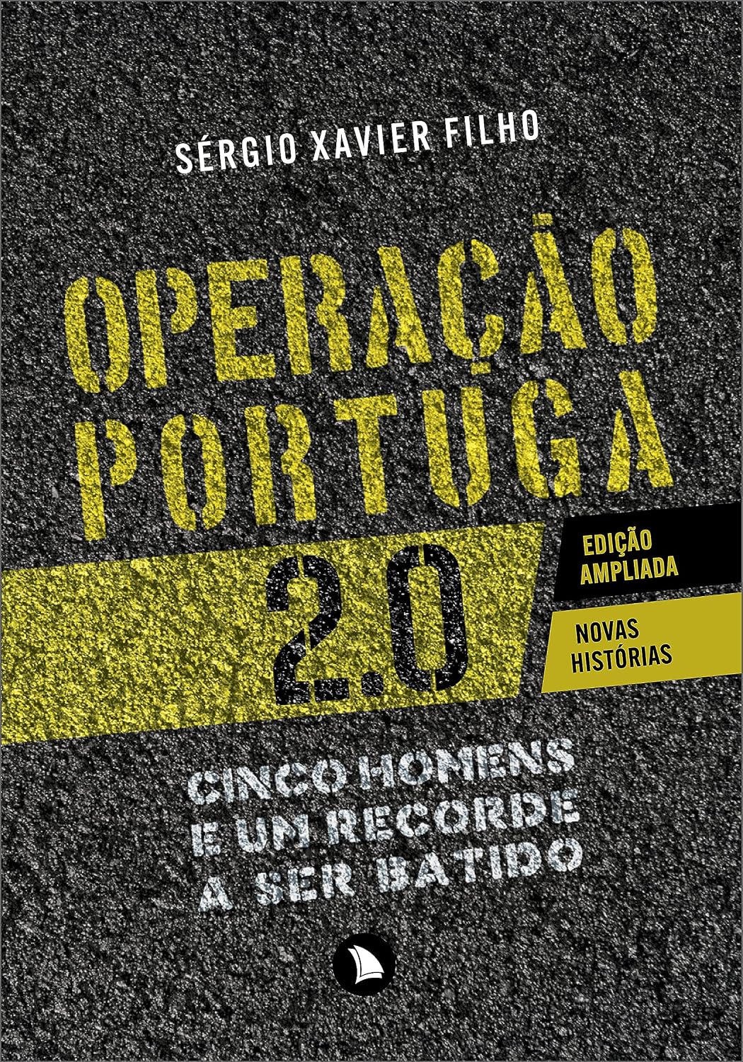 Operação Portuga 2.0: Cinco homens e um recorde a ser batido