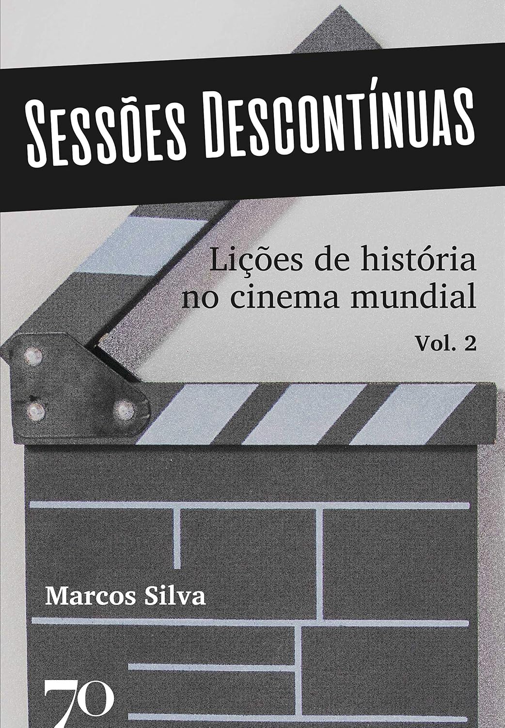 Sessões descontínuas: lições de história no cinema mundial (Volume 2) baixar o livro de graça