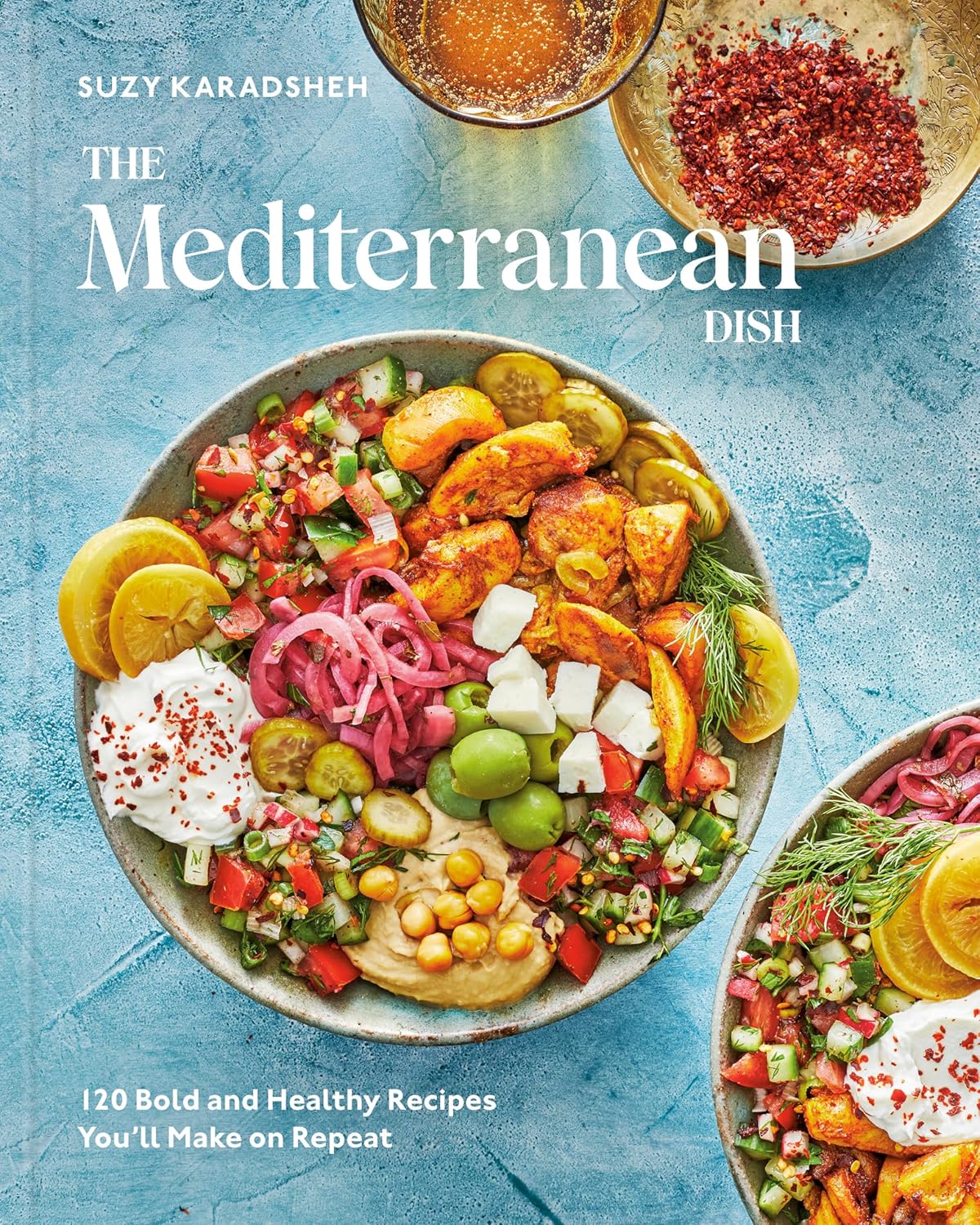 The Mediterranean Dish: 120 Bold and Healthy Recipes You'll Make on Repeat: A Mediterranean Cookbook baixar livro de graça