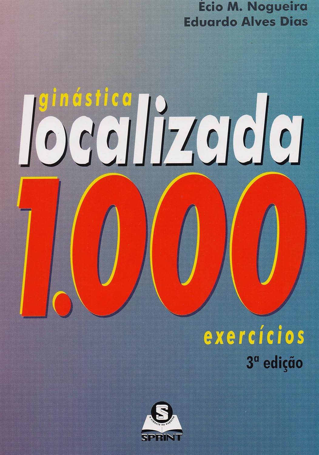 Ginástica localizada. 1000 exercícios baixar o livro de graça
