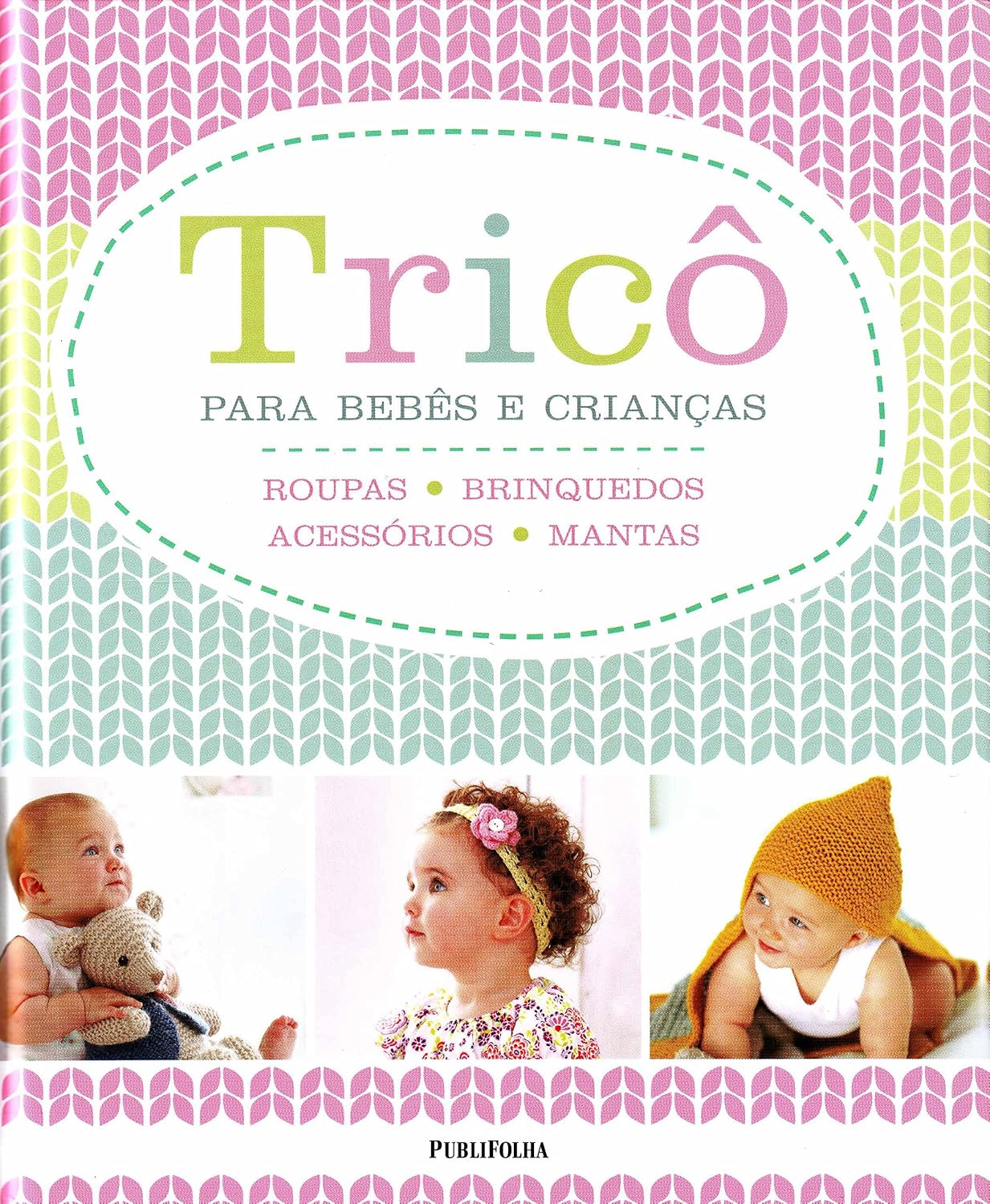 Trico Para Bebes E Criancas