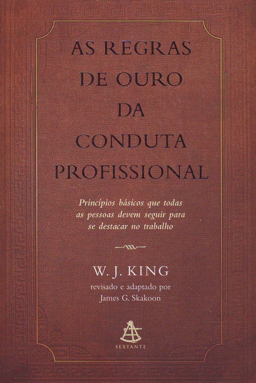 As Regras de Ouro da Conduta Profissional baixar livro de graça