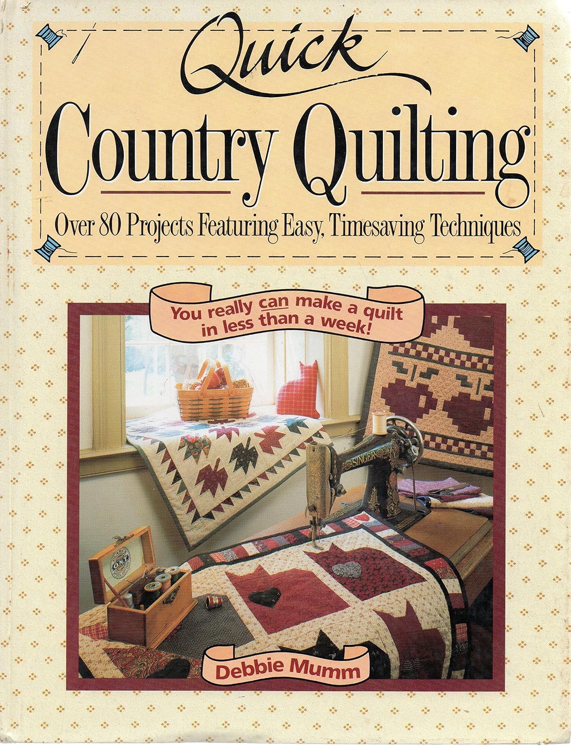 ler totalmente Quick Country Quilting: Over 80 Projects Featuring Easy Timesaving Techniques