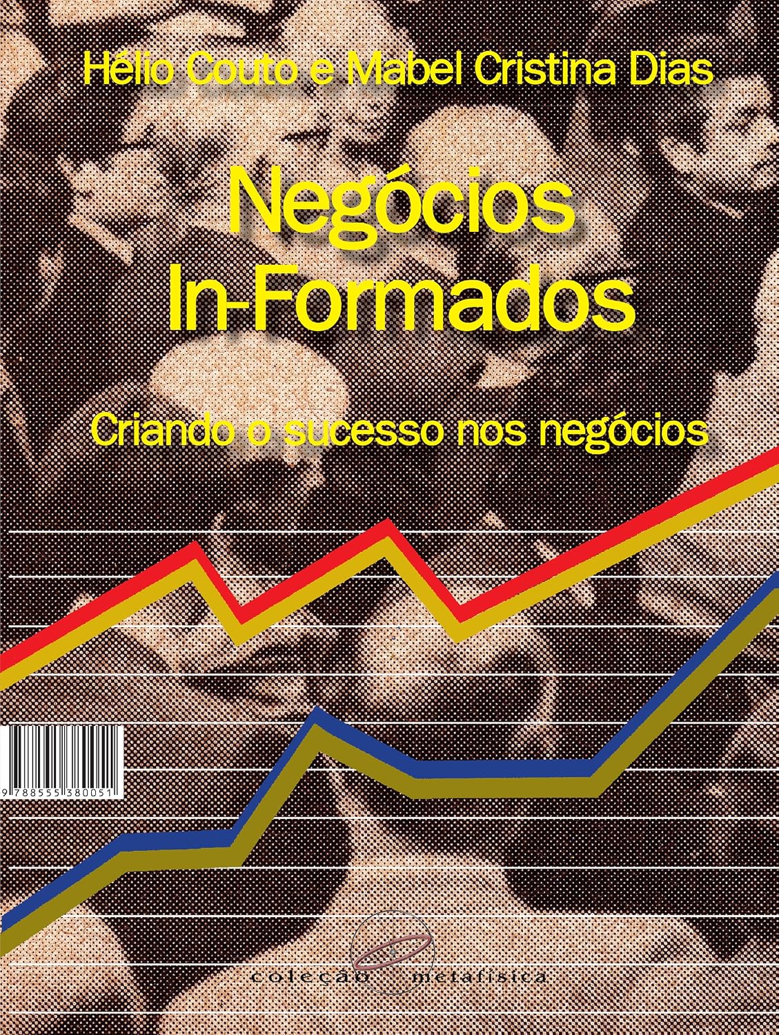 Negócios in-formados: Criando o sucesso nos negócios baixar livro de graça