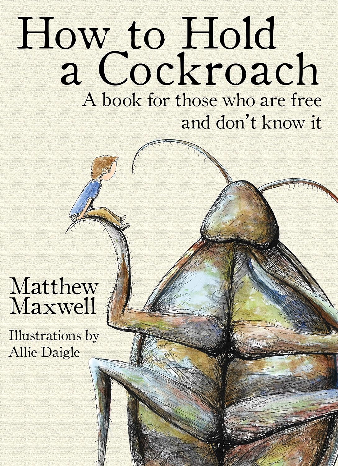 ler totalmente How To Hold a Cockroach: A book for those who are free and don't know it (English Edition)