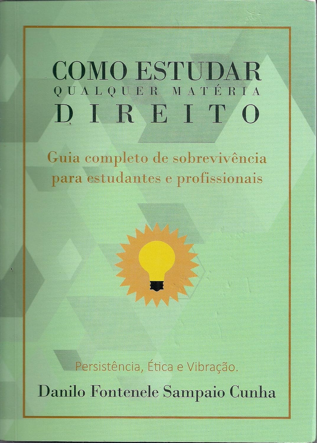 ler totalmente Como Estudar Qualquer Matéria. Direito
