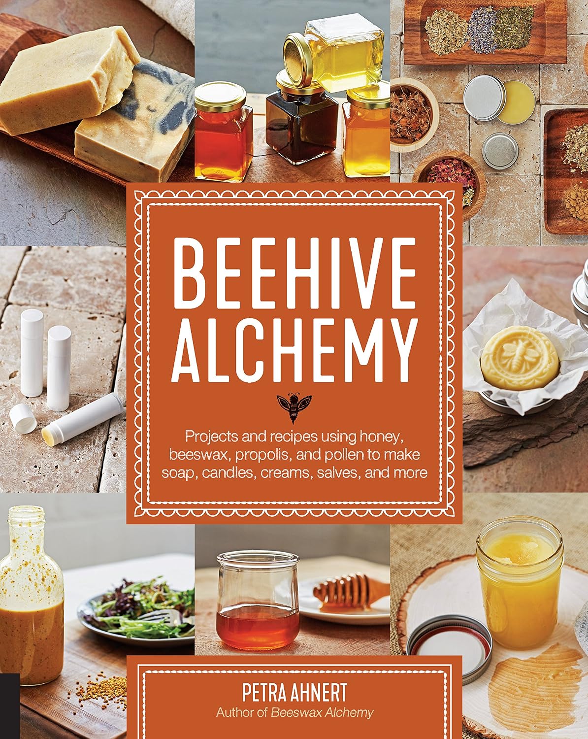 ler totalmente Beehive Alchemy: Projects and Recipes Using Honey, Beeswax, Propolis, and Pollen to Make Soap, Candles, Creams, Salves, and More
