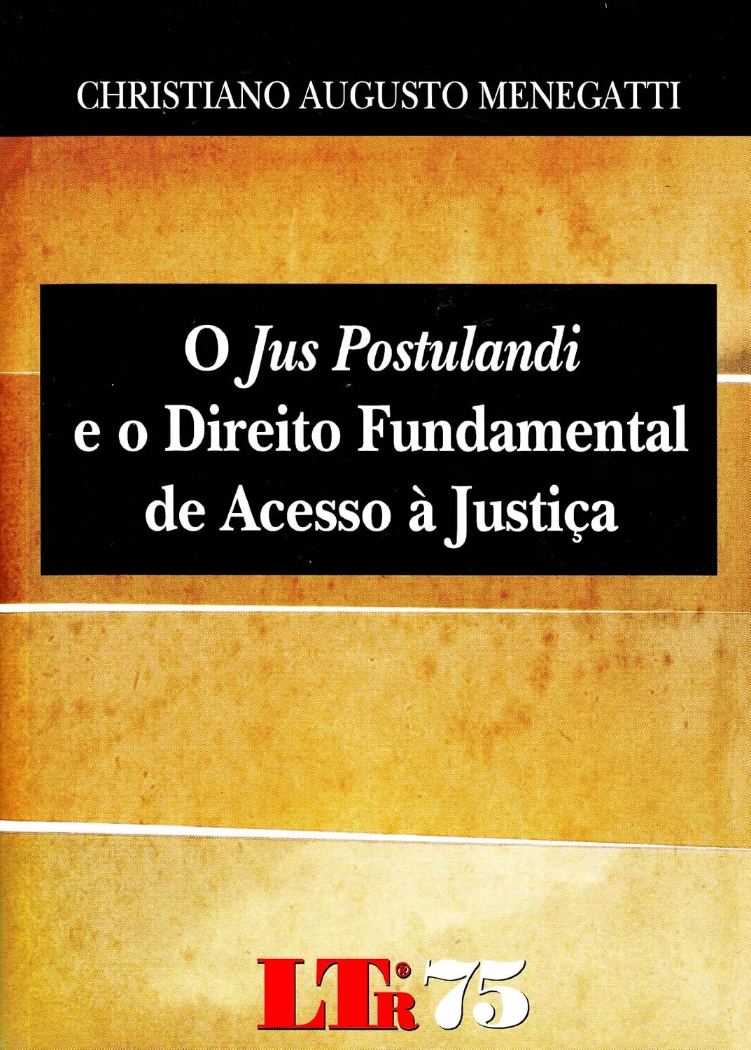 O Jus Postulandi e o Direito Fundamental de Acesso à Justiça baixar o livro de graça