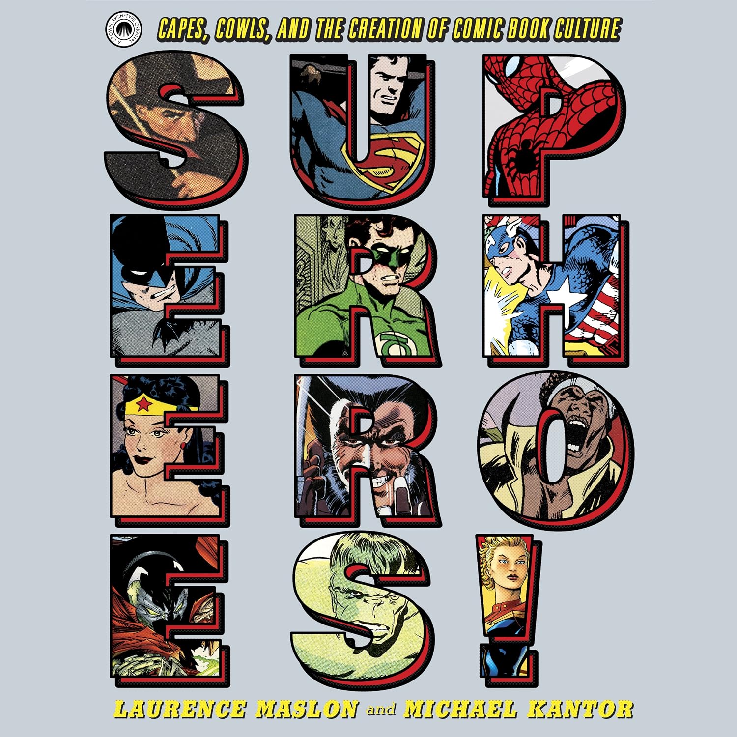 Superheroes!: Capes, Cowls, and the Creation of Comic Book Culture baixar o livro de graça