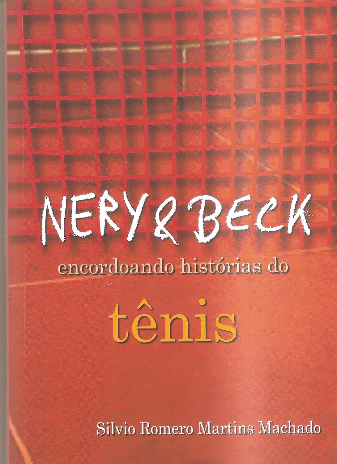capítulo por capítulo baixar Nery & Beck: encordoando histórias do tênis
