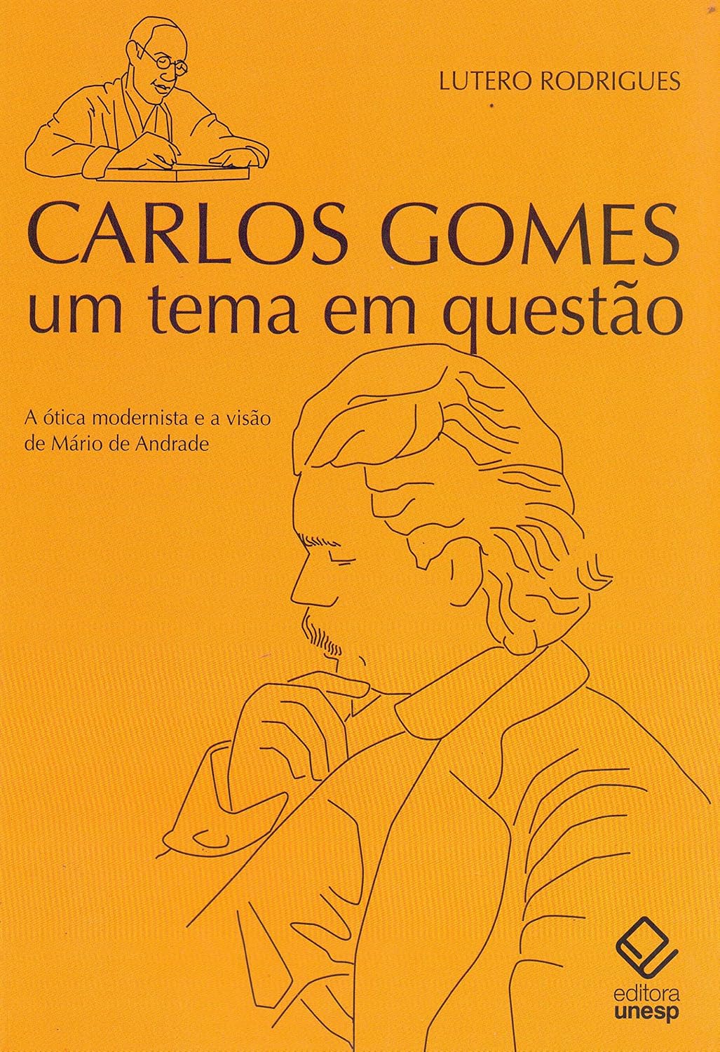 Carlos Gomes: um tema em questão: A ótica modernista e a visão de Mário de Andrade baixar o livro de graça
