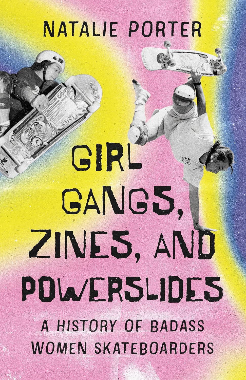 ler totalmente Girl Gangs, Zines, and Powerslides: A History of Badass Women Skateboarders