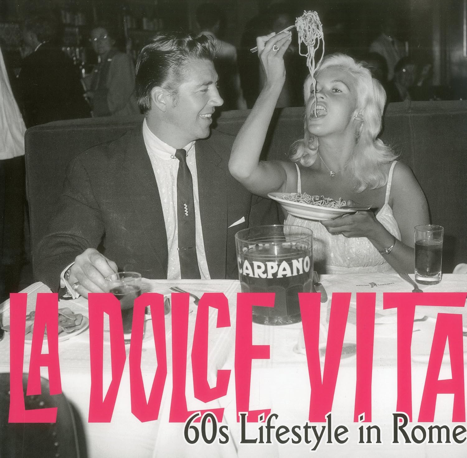 La Dolce Vita: 60s Lifestyle in Rome baixar livro de graça