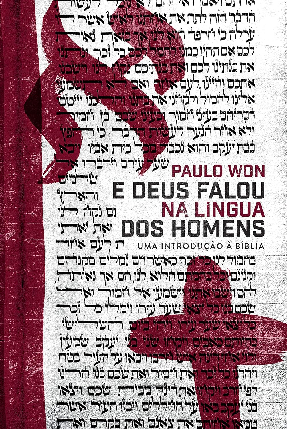 E Deus falou na língua dos homens: uma introdução à Bíblia baixar o livro de graça