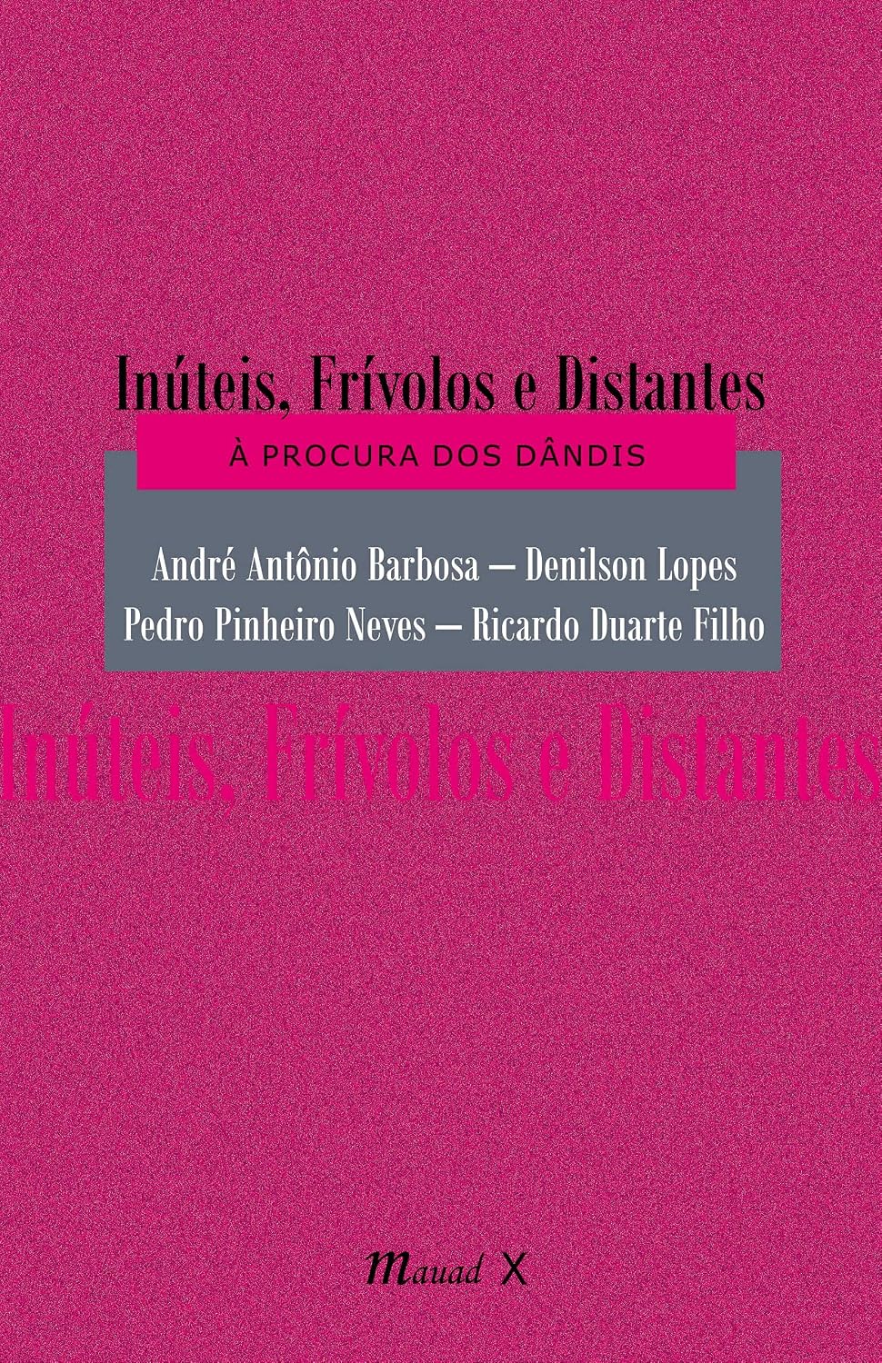 Inúteis, frívolos e distantes: à procura dos dândis
