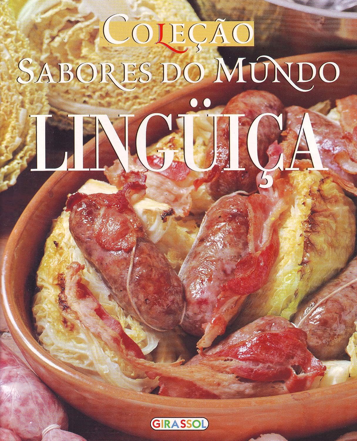 ler totalmente Sabores do Mundo. Lingüiça