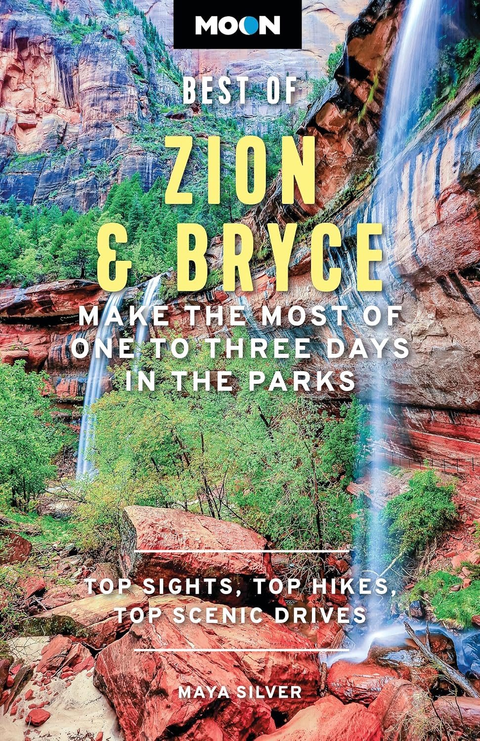 ler totalmente Moon Best of Zion & Bryce: Make the Most of One to Three Days in the Parks