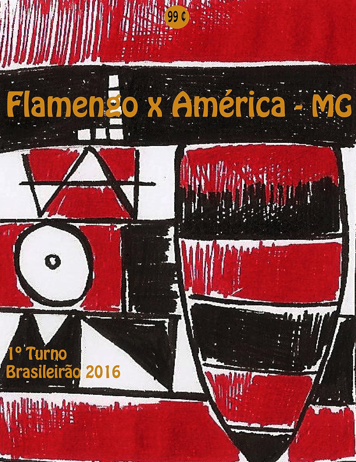 Flamengo x América-MG: Brasileirão 2016/1º Turno (Campanha do Clube de Regatas do Flamengo no Campeonato Brasileiro 2016 Série A Livro 16) baixar livro de graça
