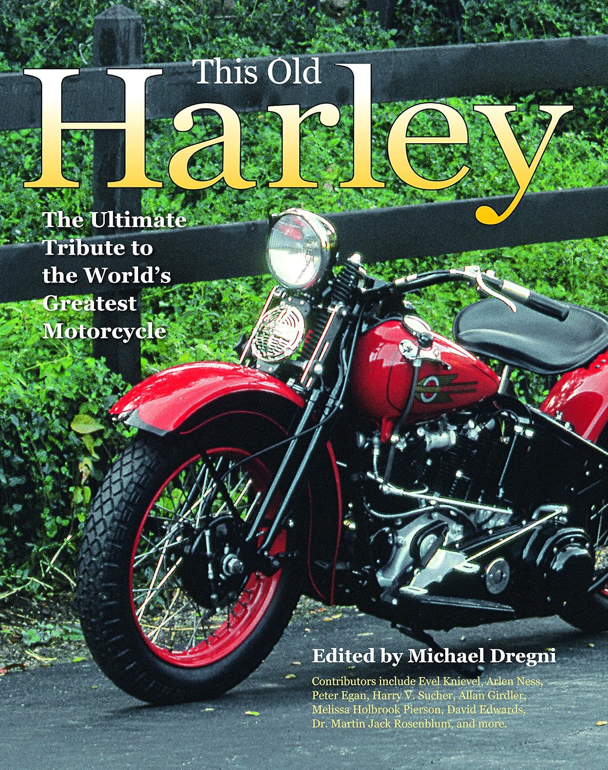 ler totalmente This Old Harley: The Ultimate Tribute to the World's Greatest Motorcycle