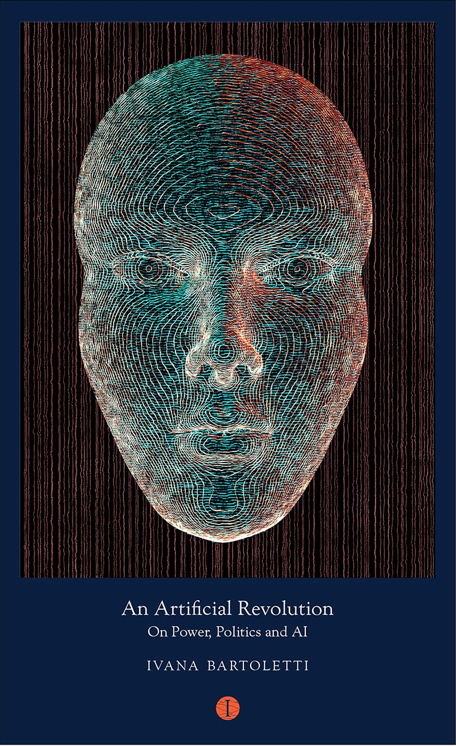 An Artificial Revolution: On Power, Politics and AI (Mood Indigo) (English Edition)